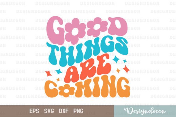 Good Things Are Coming Retro Wavy SVG Review
