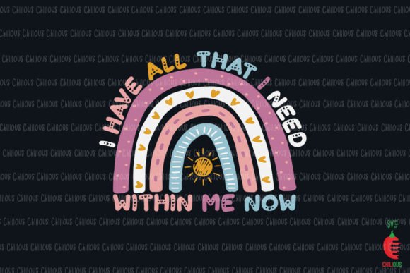 I Have All That I Need Within Me Now