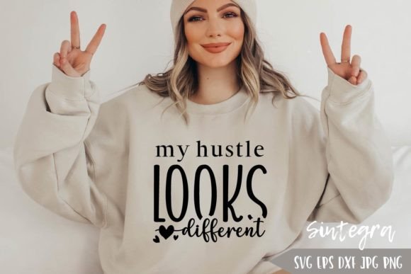 My Hustle Looks Different Svg: A Designer’s Review