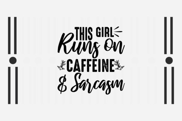 Sarcastic Svg This Girl Runs on Caffeine Embroidery Review